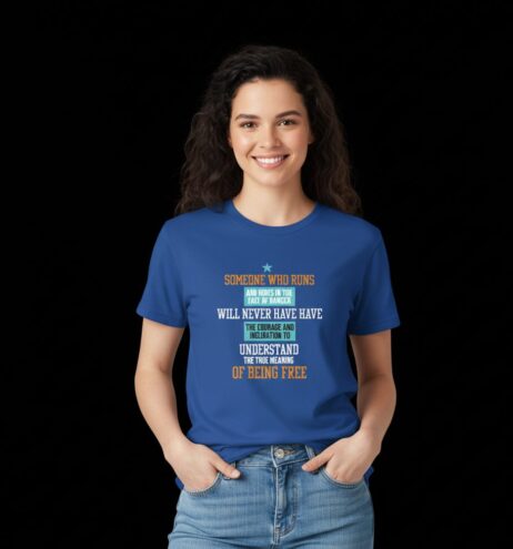 Someone Who Runs And Hides In The Face Of Danger Vivid Tee