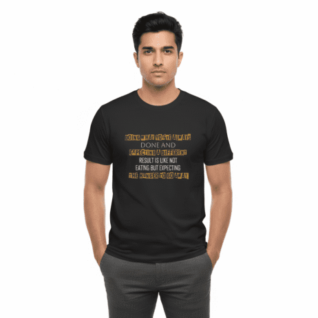 Doing What You’ve Always Done Vivid Tee