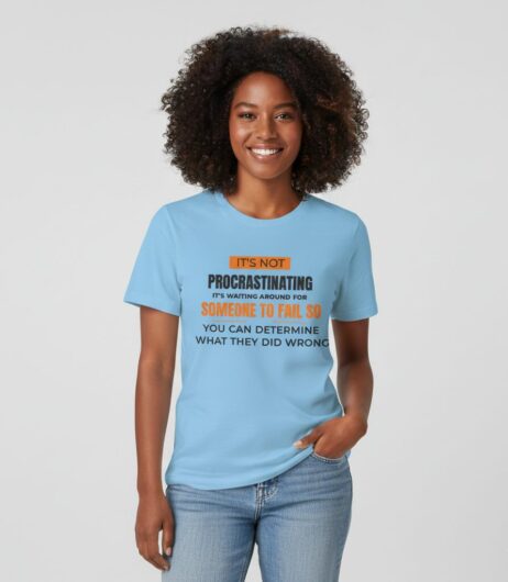It’s Not Procrastinating Vivid Tee