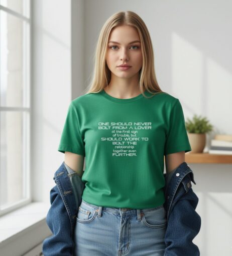 One Should Never Bolt from a Lover Monochrome Tee