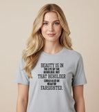 Beauty Is in the Eye of the Beholder Monochrome Tee