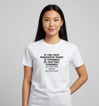 If the Only Person You Trust Is Yourself Monochrome Tee