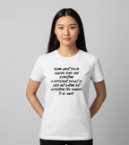 Doing What You’ve Always Done Monochrome Tee