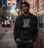 The Worst Thing One Can Do Monochrome Tee