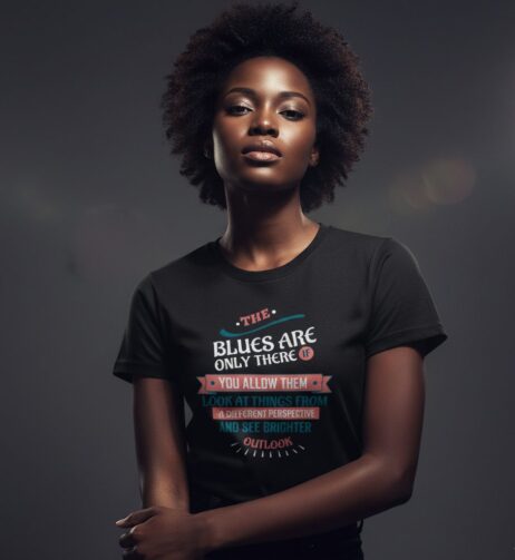 The Blues Are Only There If You Allow Them Vivid Tee