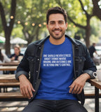 One Should Never Stress Vivid Tee