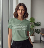 Every Day Is a Beautiful Day Monochrome Tee