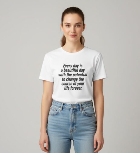 Every Day Is a Beautiful Day Monochrome Tee