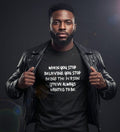 When You Stop Believing Monochrome Tee