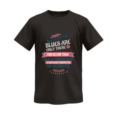 The Blues Are Only There If You Allow Them Vivid Tee