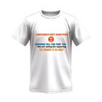 Confidence Isn’t Something You Let Someone Tell You Vivid Tee