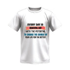 Every Day Is A Beautiful Day Vivid Tee