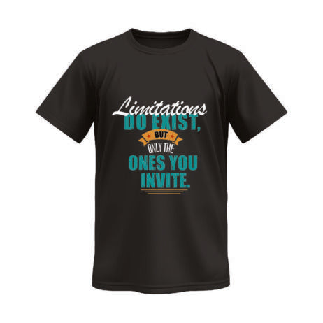 Limitations Do Exist, But Only The Ones You Invite Vivid Tee
