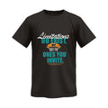 Limitations Do Exist, But Only The Ones You Invite Vivid Tee