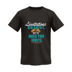 Limitations Do Exist, But Only The Ones You Invite Vivid Tee