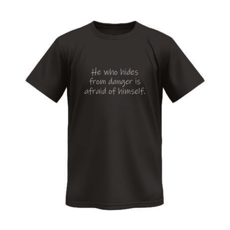He Who Hides From Danger Vivid Tee