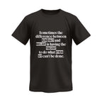 Some Time to Determine What You Need to Do Monochrome Tee