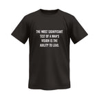 The Most Significant Test of a Man’s Vision Is the Ability to Lead Monochrome Tee