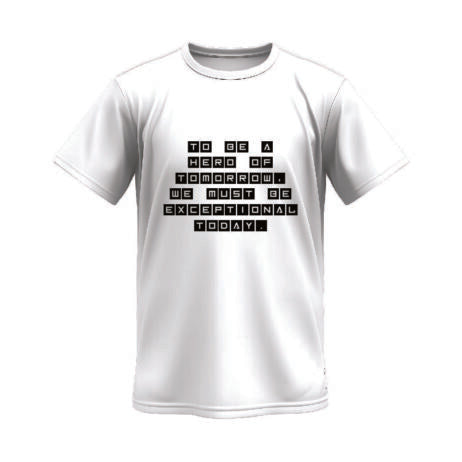 To Be a Hero of Tomorrow Monochrome Tee