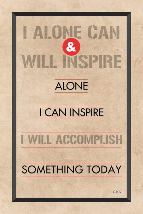 A poster with the words " i will accomplish something today ".