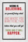 A quote about believing and seeing yourself