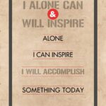 A poster with the words " i alone can and will inspire "