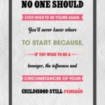 A poster with the words no one should ever wish to be young again.
