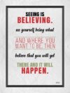 A quote about seeing is believing.