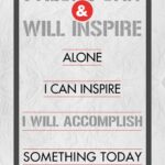 A poster with the words " i will accomplish something today ".