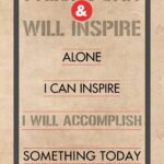 A poster with the words " i will accomplish something today ".