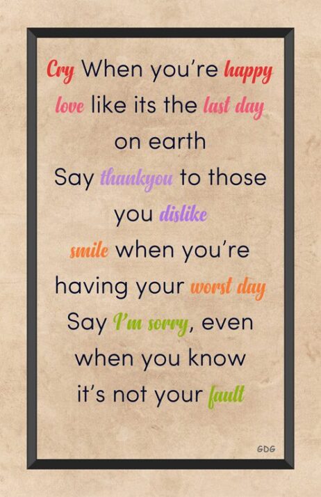 A poster with the words love like its the last day on earth.
