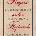 A sign that says prayers are answered in the order.