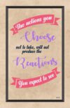 A poster with the words " choose, not to take ," will produce reactions.
